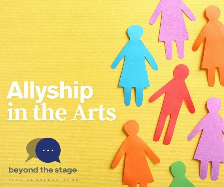Beyond the Stage: Allyship in the Arts